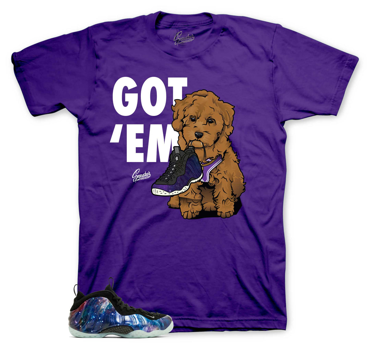 Foamposite Galaxy Got Em Shirt